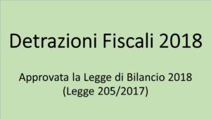 Detrazioni Fiscali 2018